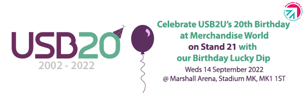 USB2U's 20th birthday logo and balloon with the text inviting trade customers to join them at Merchandise World in Milton Keynes this September 